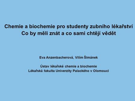 Chemie a biochemie pro studenty zubního lékařství