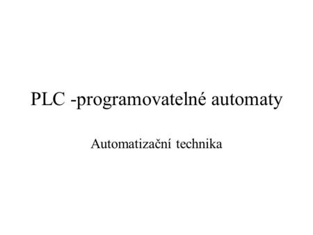 PLC -programovatelné automaty
