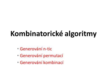 Kombinatorické algoritmy