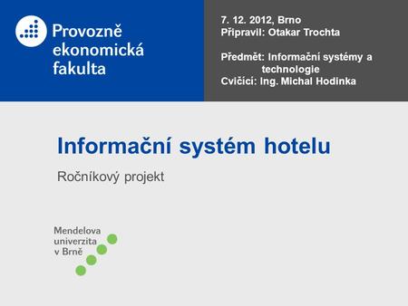 Informační systém hotelu