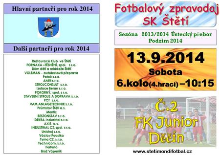 Č.2 FK Junior Děčín SK Štětí 6.kolo(4.hrací) –10:15