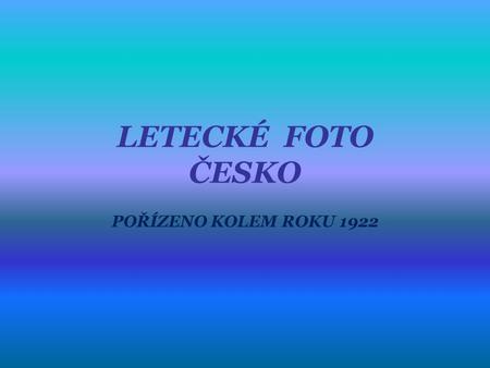 LETECKÉ FOTO ČESKO POŘÍZENO KOLEM ROKU 1922 TÁBOR.