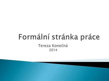 Tereza Konečná 2014. 2/0 Obálka 2/1 Obálka Titulní list/patitul 2/2.