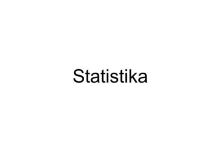 Statistika.