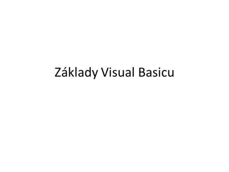 Základy Visual Basicu.