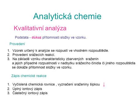 Analytická chemie Kvalitativní analýza