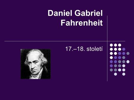 Daniel Gabriel Fahrenheit