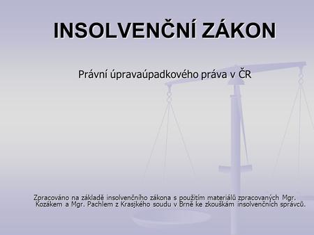 Právní úpravaúpadkového práva v ČR