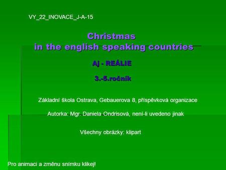 Christmas in the english speaking countries Aj - REÁLIE 3.-5.ročník