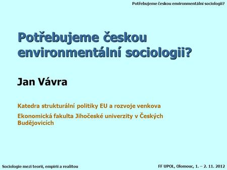 Potřebujeme českou environmentální sociologii?
