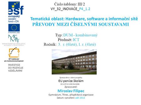 Tematická oblast: Hardware, software a informační sítě