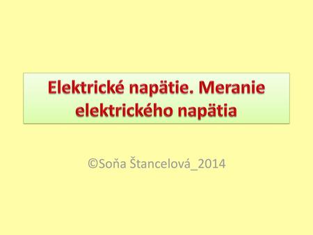 Elektrické napätie. Meranie elektrického napätia