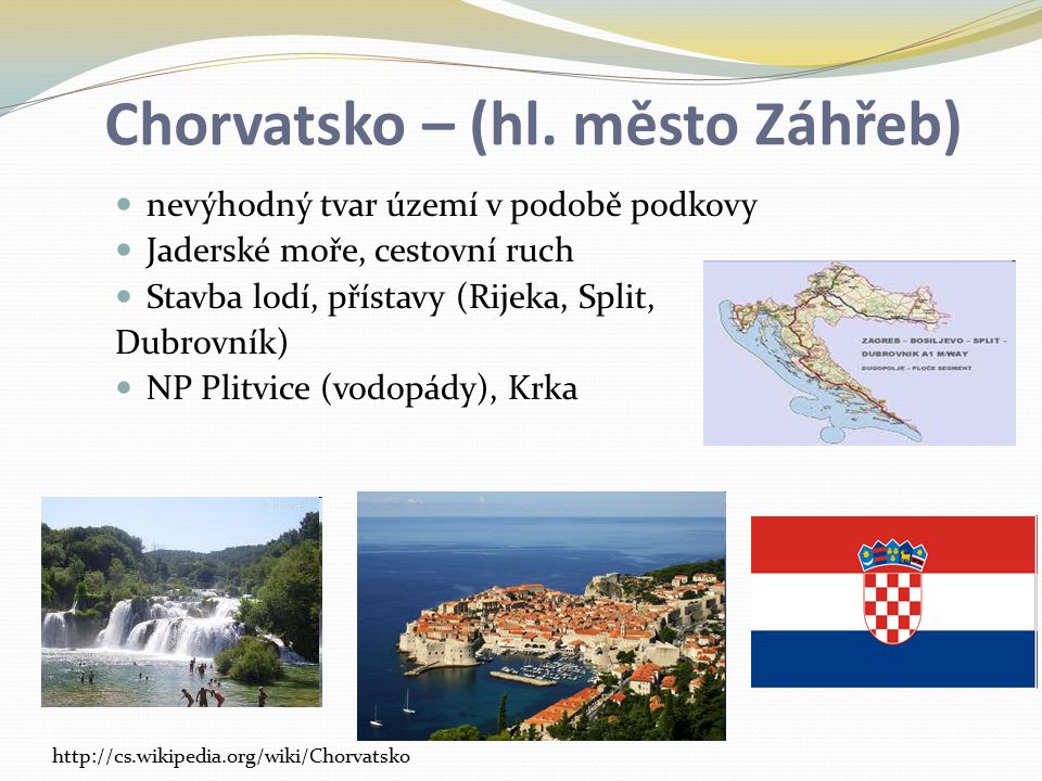 Chorvatsko – (hl. město Záhřeb)