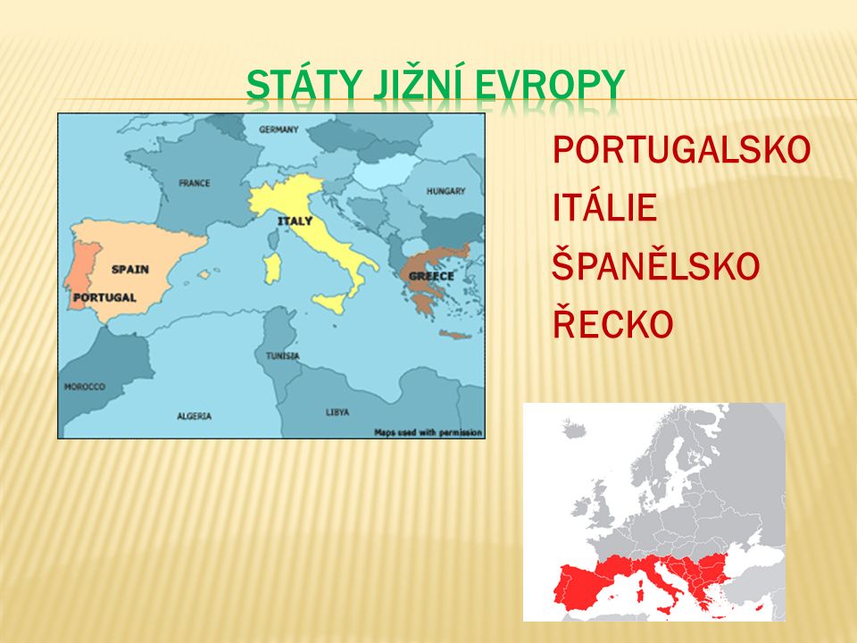 Státy JIŽNÍ evropy PORTUGALSKO ITÁLIE ŠPANĚLSKO ŘECKO