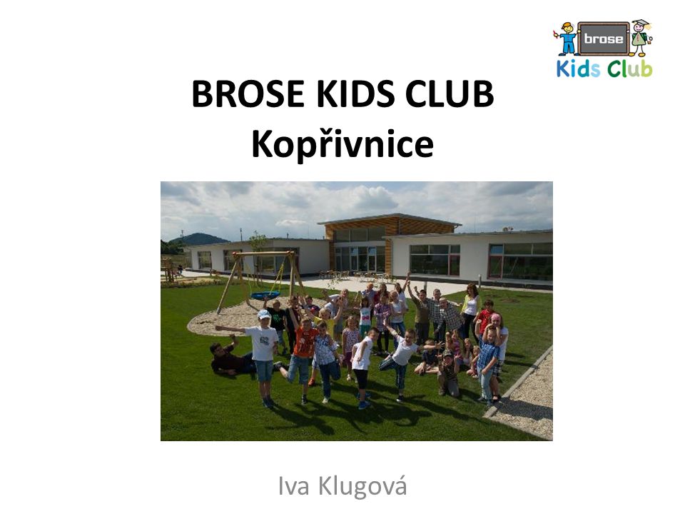 BROSE KIDS CLUB Kopřivnice