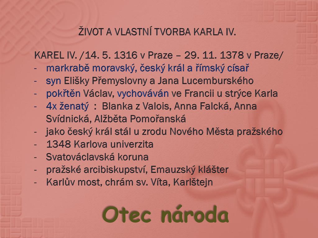 Otec národa KAREL IV. / v Praze – v Praze/