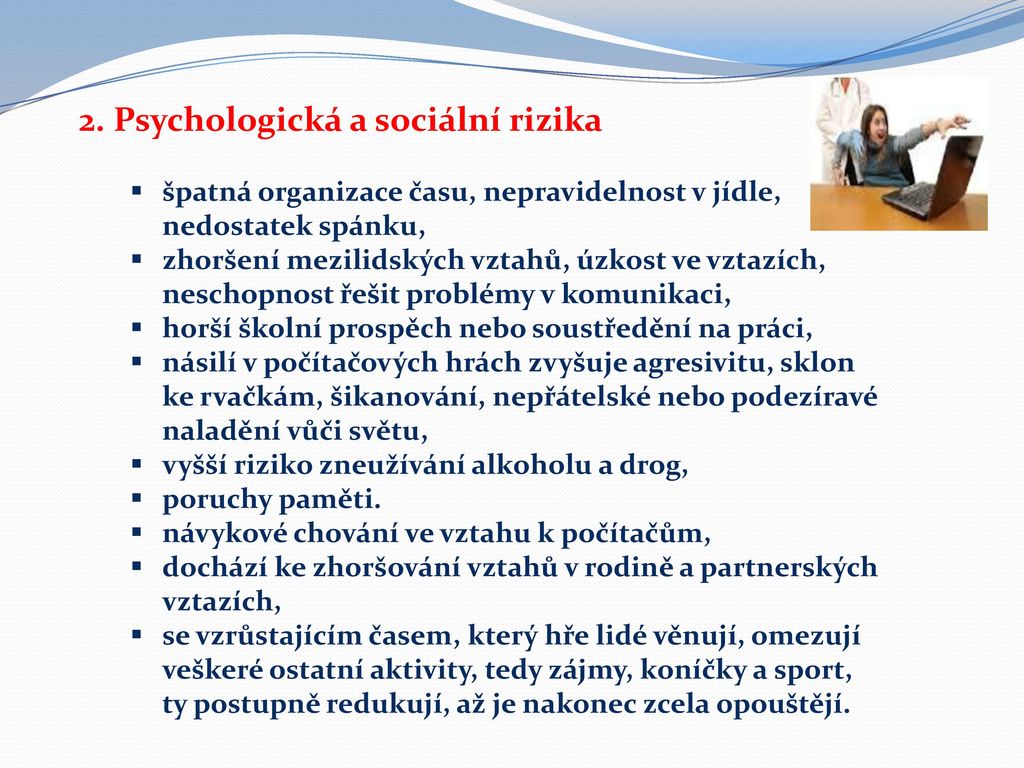 2. Psychologická a sociální rizika