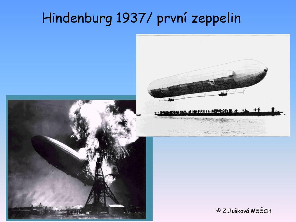Hindenburg 1937/ první zeppelin