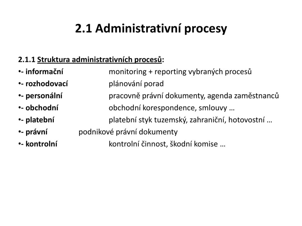 2.1 Administrativní procesy