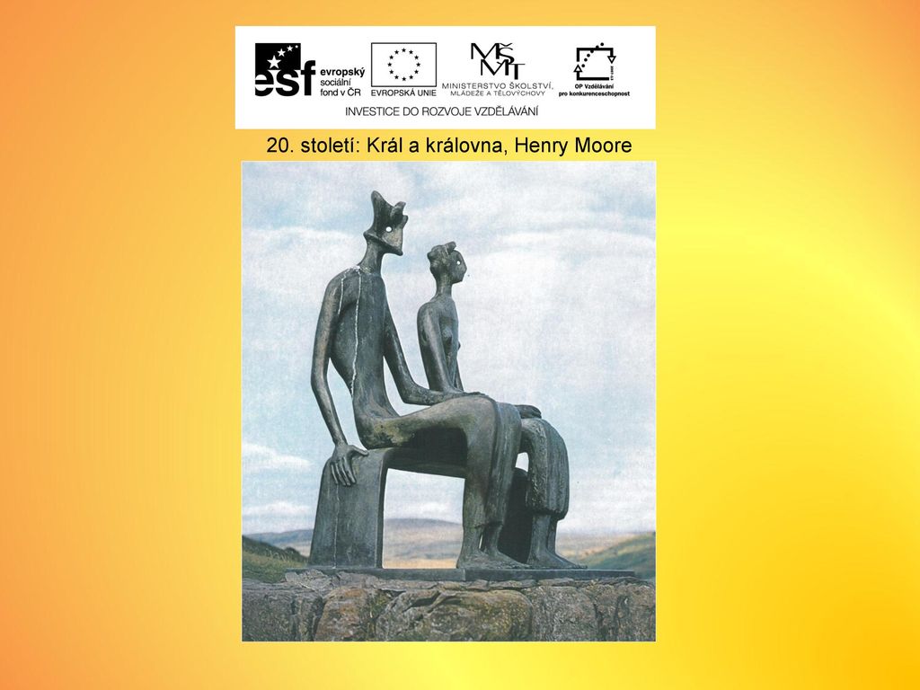20. století: Král a královna, Henry Moore