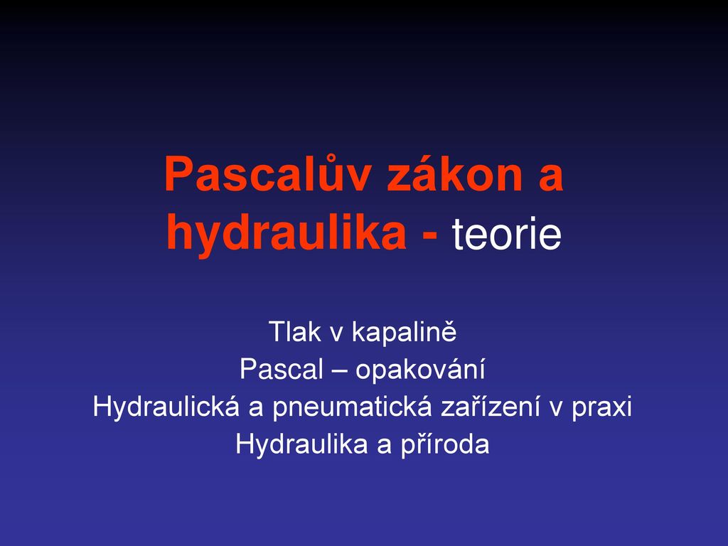 Pascalův zákon a hydraulika - teorie