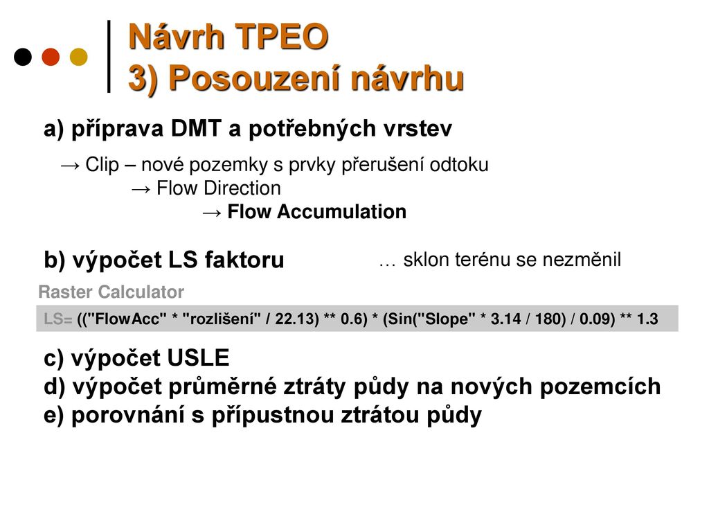Návrh TPEO 3) Posouzení návrhu a) příprava DMT a potřebných vrstev