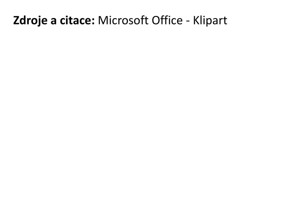 Zdroje a citace: Microsoft Office - Klipart