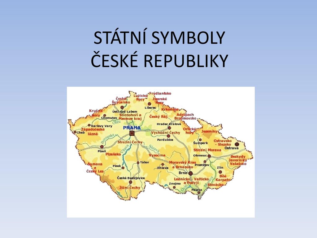 STÁTNÍ SYMBOLY ČESKÉ REPUBLIKY
