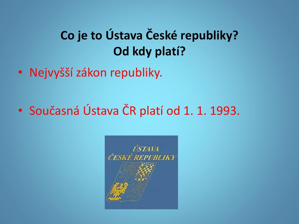 Co je to Ústava České republiky Od kdy platí