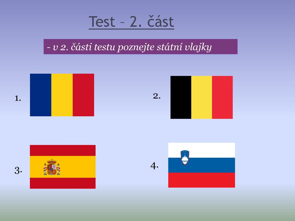 Test – 2. část - v 2. části testu poznejte státní vlajky