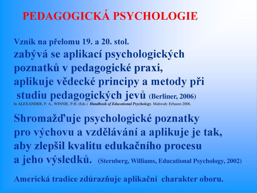 Co řeší pedagogická psychologie?