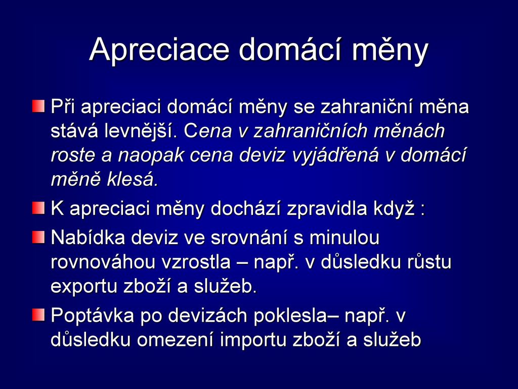 Kdy dochází k apreciaci?