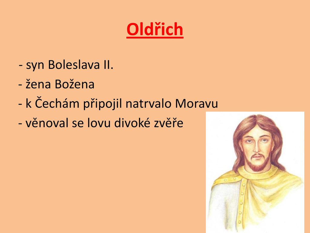 Oldřich - syn Boleslava II. - žena Božena