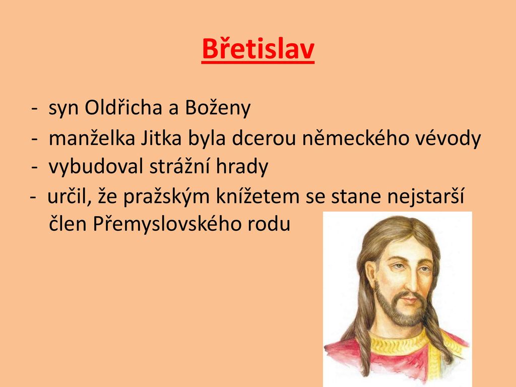 Břetislav - syn Oldřicha a Boženy