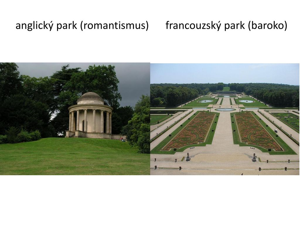 anglický park (romantismus) francouzský park (baroko)
