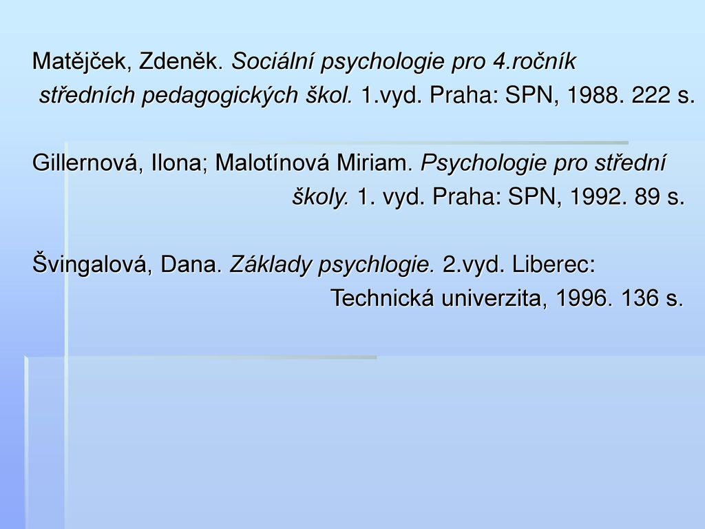 Matějček, Zdeněk. Sociální psychologie pro 4.ročník