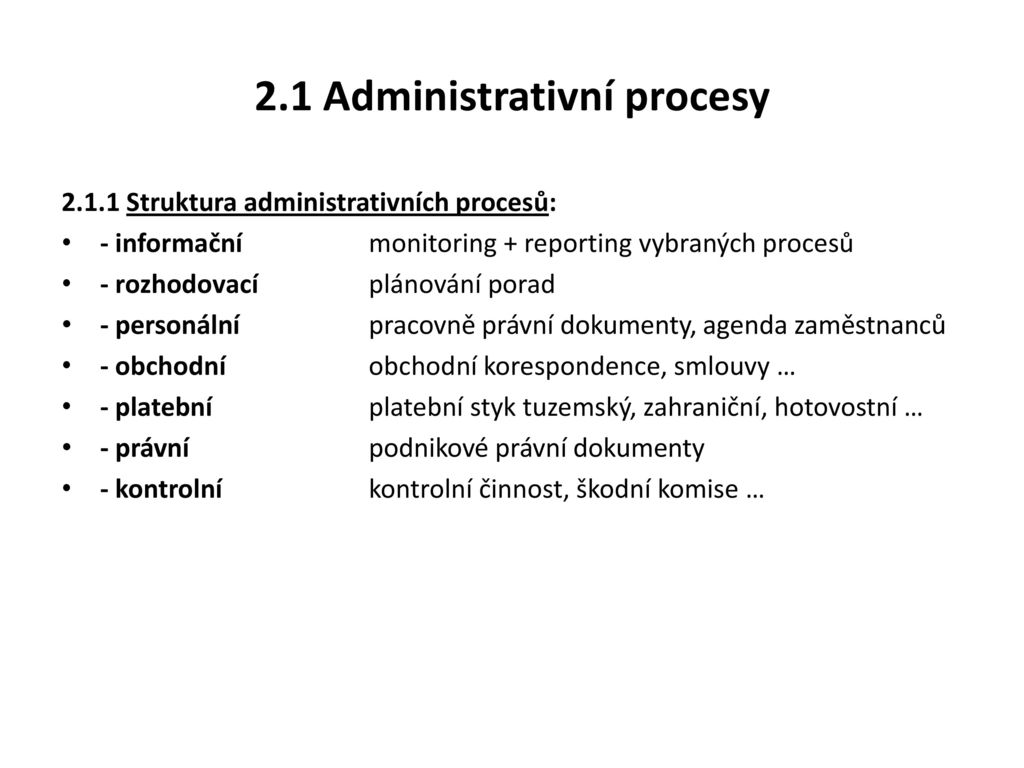 2.1 Administrativní procesy