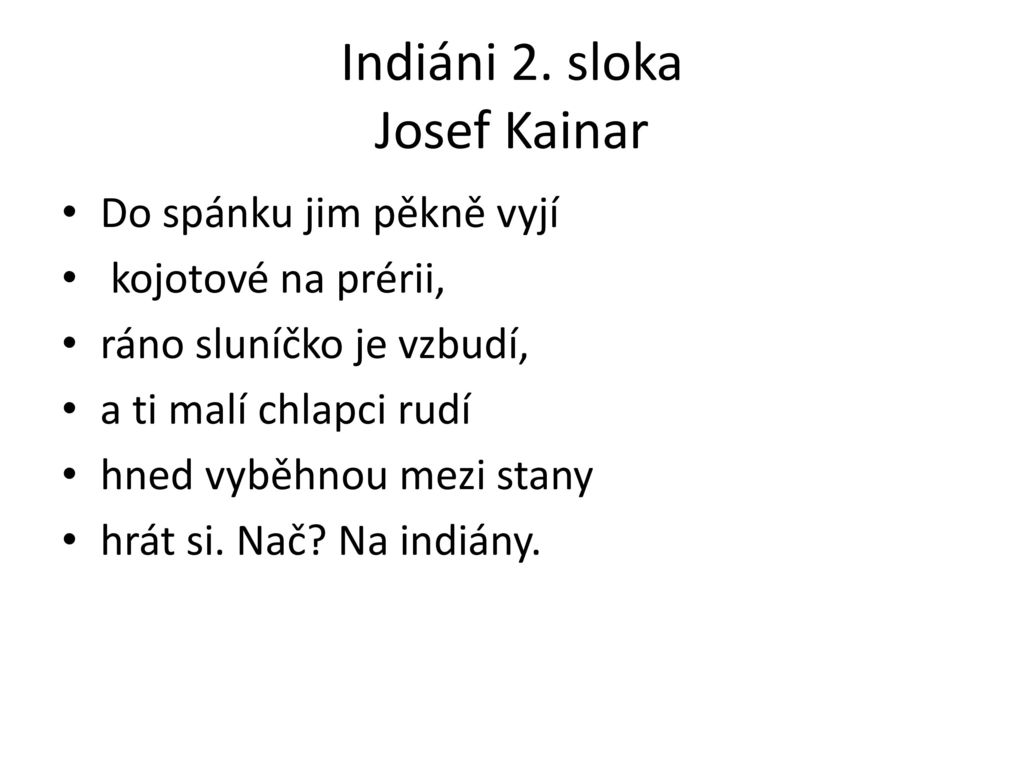 Indiáni 2. sloka Josef Kainar