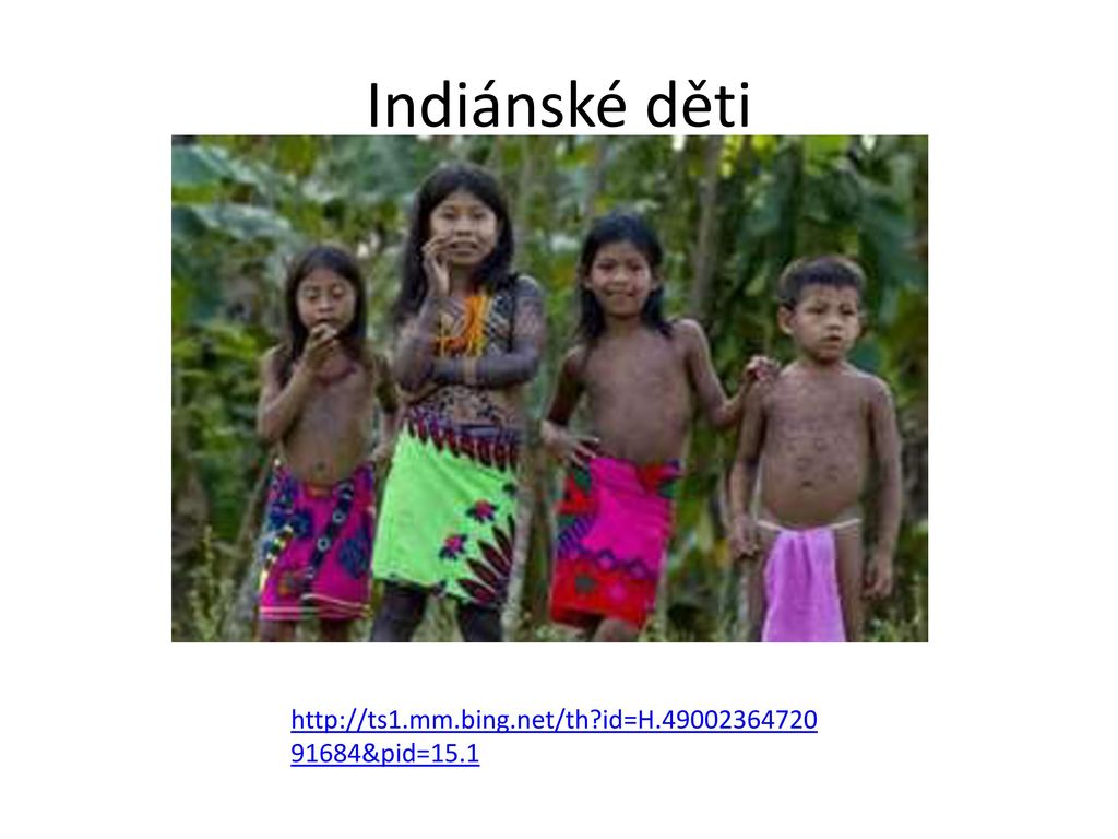 Indiánské děti   id=H &pid=15.1