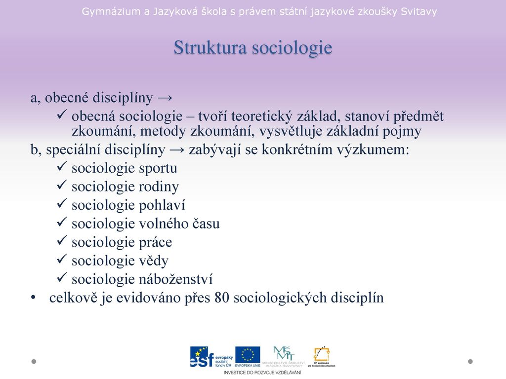 Struktura sociologie a, obecné disciplíny →