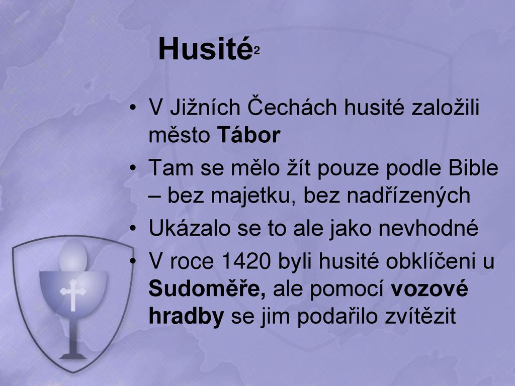 Husité2 V Jižních Čechách husité založili město Tábor