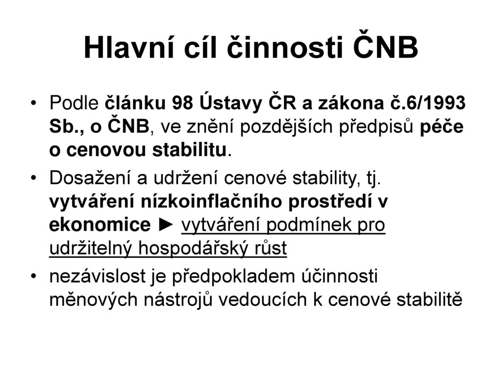 Co je cílem České národní banky?