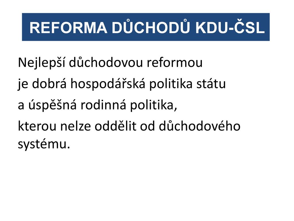 REFORMA DŮCHODŮ KDU-ČSL - Ppt Stáhnout