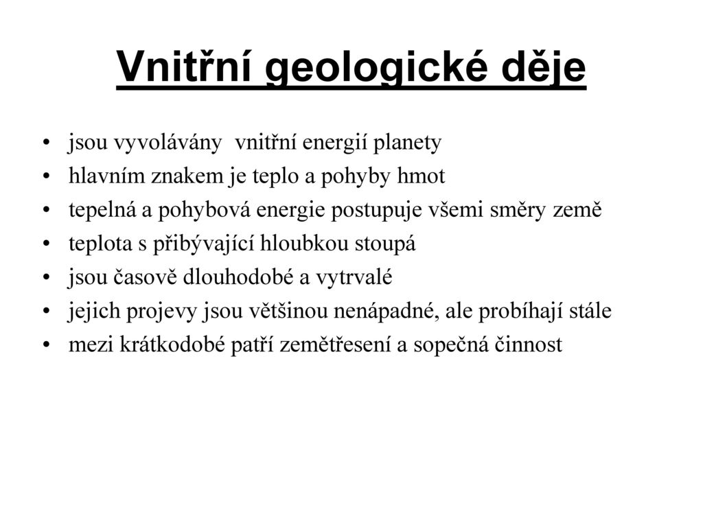 Co patří mezi vnitřní geologické děje?