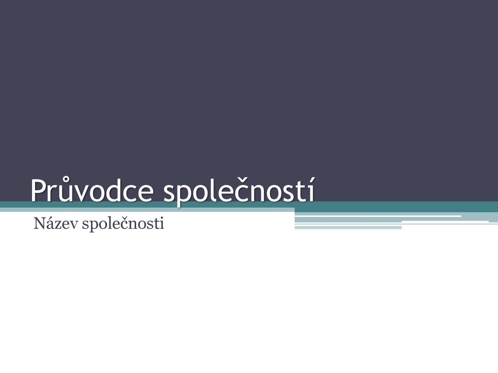 Průvodce Společností Název Společnosti. - Ppt Stáhnout