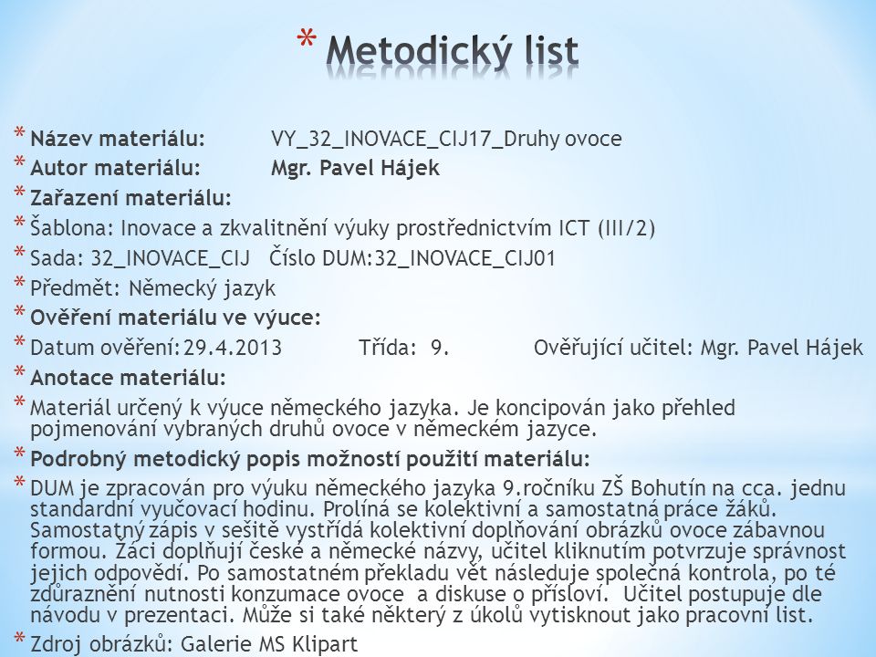 Metodický list Název materiálu: VY_32_INOVACE_CIJ17_Druhy ovoce