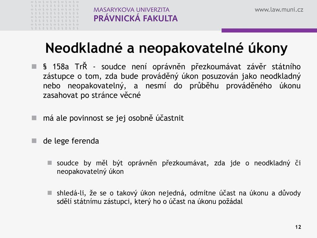 Co jsou to neodkladné a neopakovatelné úkony?