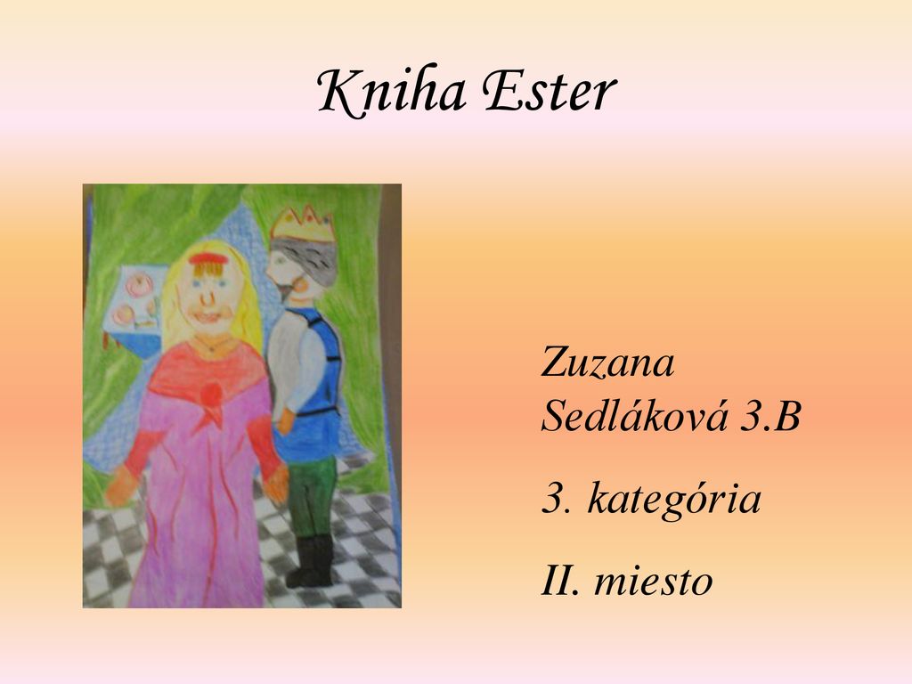 Kniha Ester Zuzana Sedláková 3.B 3. kategória II. miesto