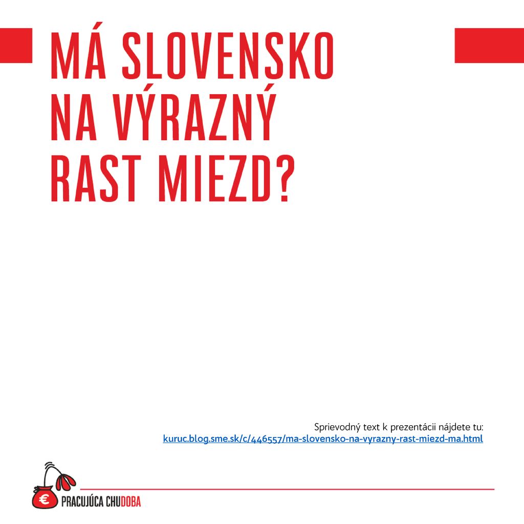 Má Slovensko na výrazný rast miezd