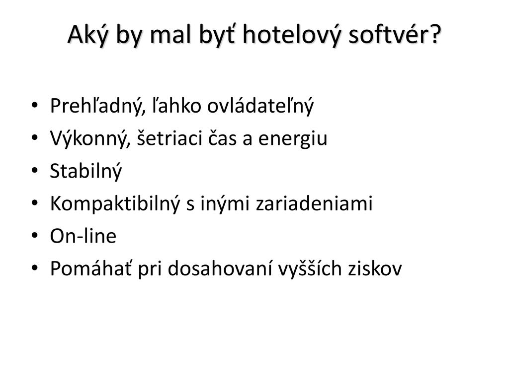 Aký by mal byť hotelový softvér